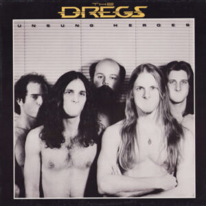 Lp - The Dregs - Unsung Heroes