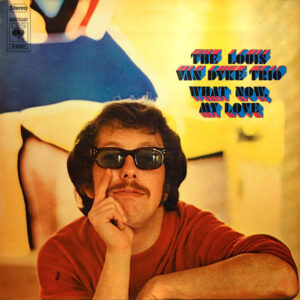Lp - The Louis Van Dyke Trio - What Now, My Love