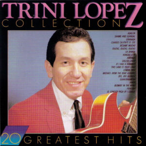 Cd - Trini Lopez - Collection - 20 Greatest Hits