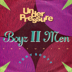 Single - Boyz II Men feat. Tony Scott - Under Pressure