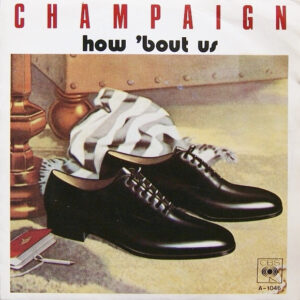 Single - Champaign - How 'Bout Us