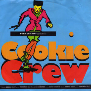 Single - Cookie Crew - Born This Way (Let's Dance)