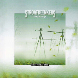 Cd - De Stroatklinkers - Knap Stoaltje