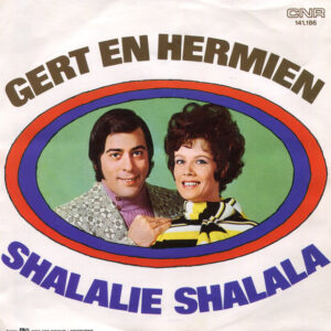 Single - Gert En Hermien / Gert Timmerman - Shalalie Shalala / Overal
