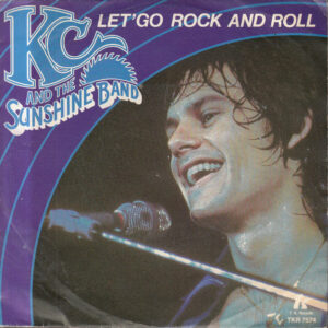 Single - KC & The Sunshine Band - Let's Go Rock And Roll