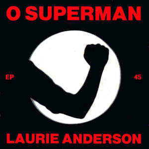 Single - Laurie Anderson - O Superman