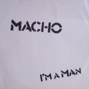 Maxi - Macho - I'm A Man