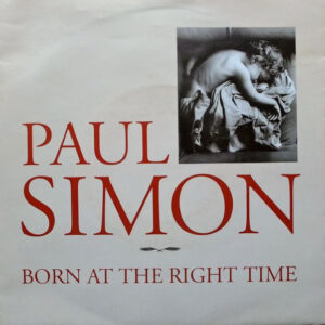 Single - Paul Simon - Born At The Right Time
