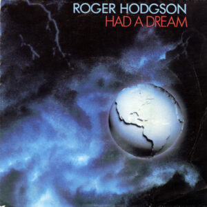 Single - Roger Hodgson - Had A Dream