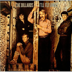 Lp - The Dillards - I'll Fly Away