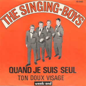 Single - The Singing-Boys - Quand Je Suis Seul