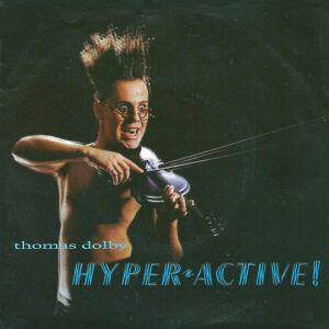 Single - Thomas Dolby - Hyper-active!