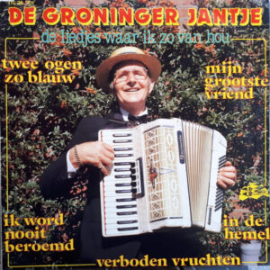 Lp - De Groninger Jantje - de Liedjes Waar Ik Zo van Hou