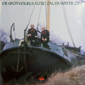 Lp - De Spotvogels - Altijd Zal Er Water Zijn