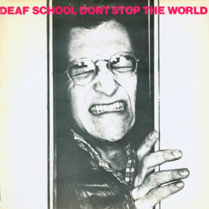 Lp - Deaf School - Don't Stop The World