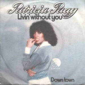 Single - Patricia Paay - Livin' Without You