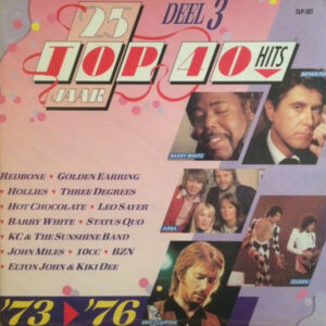Lp - 25 Jaar Top 40 Hits - Deel 3 - 1973-1976