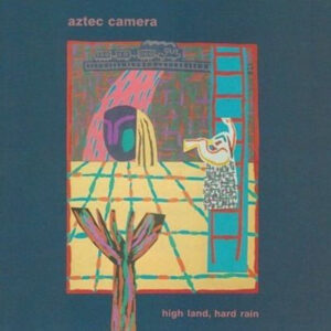 Lp - Aztec Camera - High Land, Hard Rain