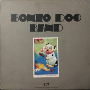 Lp - Bonzo Dog Band - Let's Make Up And Be Friendly