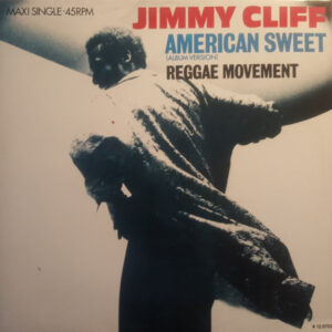 Maxi - Jimmy Cliff - American Sweet