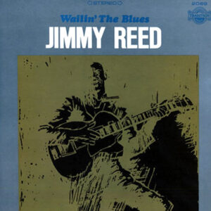 Lp - Jimmy Reed - Wailin' The Blues