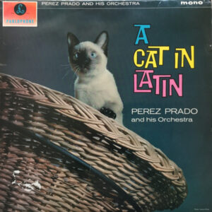 Lp - Perez Prado And His Orchestra - A Cat In Latin