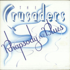 Lp - The Crusaders - Rhapsody And Blues
