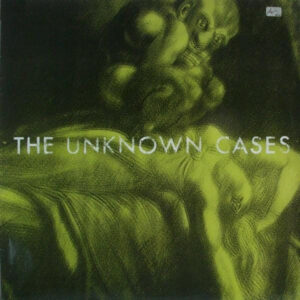 Maxi - The Unknown Cases - Bogota Boogie (I'm Gonna Booglarize You Bab