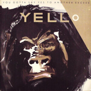 Lp - Yello - You Gotta Say Yes To Another Excess
