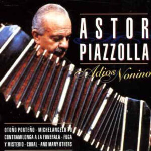 Cd - Astor Piazzolla - Adios Nonino