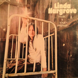 Lp - Linda Hargrove - Music Is Your Mistress
