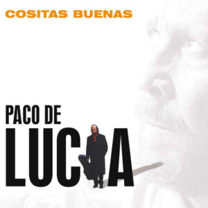 Cd - Paco De Lucia - Cositas Buenas