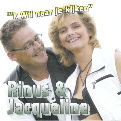 Cd - Rinus & Jacqueline - 'k Wil Naar Je Kijken