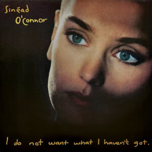 Lp - Sinead O'Connor - I Do Not Want What I Haven't Got
